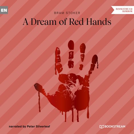 Hörbüch “A Dream of Red Hands (Unabridged) – Bram Stoker”