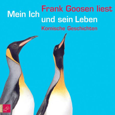 Hörbüch “Mein Ich und sein Leben – Frank Goosen”