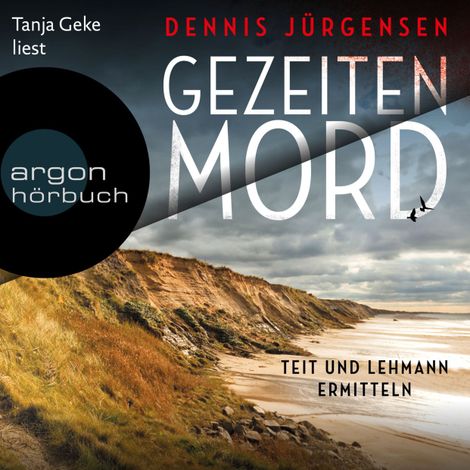 Hörbüch “Gezeitenmord - Teit und Lehmann ermitteln - Deutsch-dänische Grenzfälle, Band 1 (Ungekürzte Lesung) – Dennis Jürgensen”