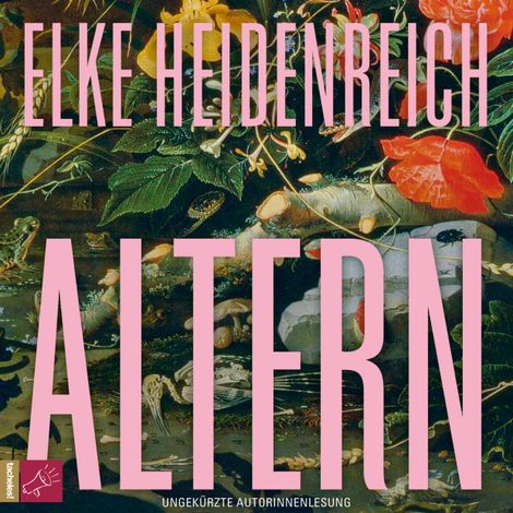 Hörbüch “Altern - Leben, Band 1 (ungekürzt) – Elke Heidenreich”