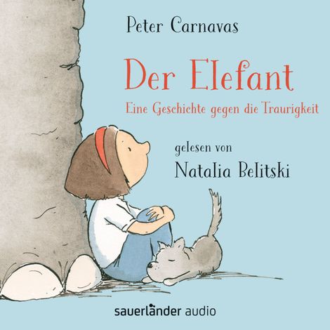 Hörbüch “Der Elefant - Eine Geschichte gegen die Traurigkeit (Ungekürzt) – Peter Carnavas”