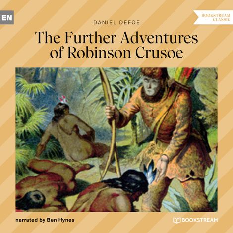 Hörbüch “The Further Adventures of Robinson Crusoe (Unabridged) – Daniel Defoe”