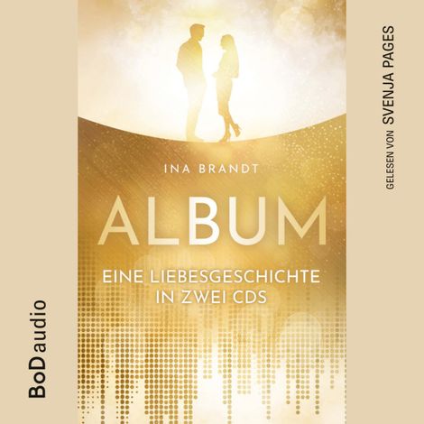 Hörbüch “Album - Eine Liebesgeschichte in zwei CDs (Ungekürzt) – Ina Brandt”