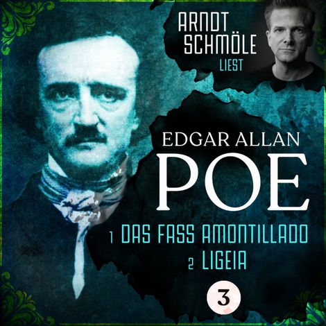 Hörbüch “Das Fass Amontillado / Ligeia - Arndt Schmöle liest Edgar Allan Poe, Band 3 (Ungekürzt) – Edgar Allan Poe”
