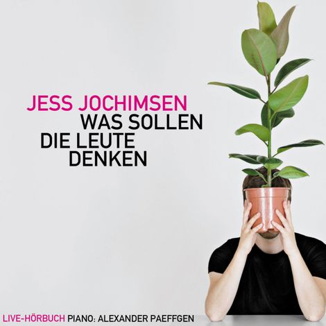 Hörbüch “Jess Jochimsen, Was Sollen Die Leute Denken – Jess Jochimsen”