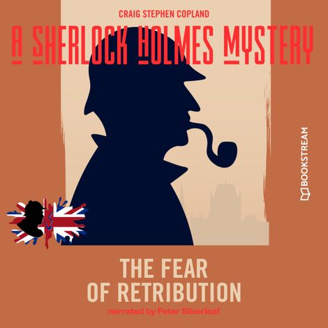 Hörbüch “The Fear of Retribution - A Sherlock Holmes Mystery, Episode 7 (Unabridged) – Sir Arthur Conan Doyle, Craig Stephen Copland”