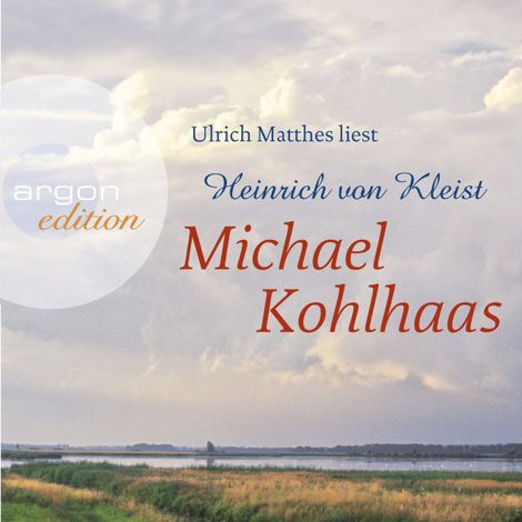Hörbüch “Michael Kohlhaas (Ungekürzte Lesung) – Heinrich von Kleist”