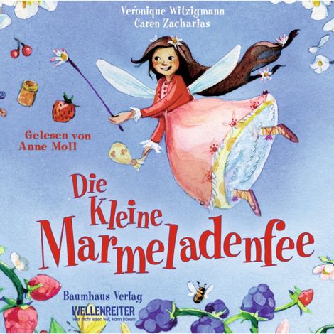 Hörbüch “Die kleine Marmeladenfee – Véronique Witzigmann, Caren Zacharias”