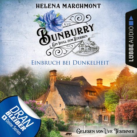 Hörbüch “Einbruch bei Dunkelheit - Bunburry - Ein Idyll zum Sterben, Folge 14 (Ungekürzt) – Helena Marchmont”