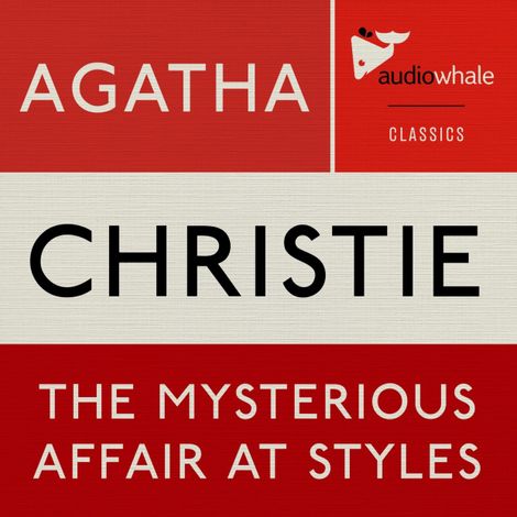 Hörbüch “The Mysterious Affair at Styles (Unabridged) – Agatha Christie”