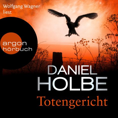 Hörbüch “Totengericht - Ein Sabine-Kaufmann-Krimi, Band 4 (Ungekürzte Lesung) – Daniel Holbe”