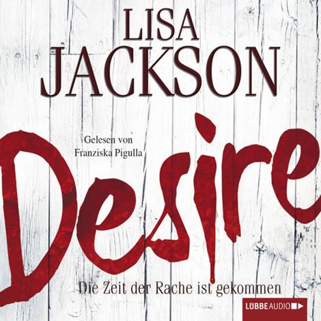 Hörbüch “Desire - Die Zeit der Rache ist gekommen – Lisa Jackson”