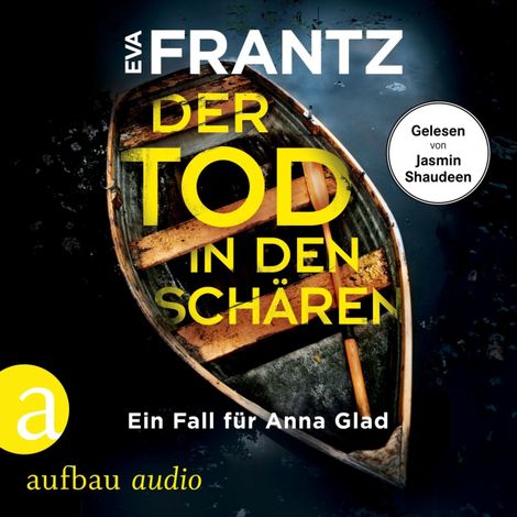 Hörbüch “Der Tod in den Schären - Ein Fall für Anna Glad - Anna Glad ermittelt, Band 2 (Ungekürzt) – Eva Frantz”