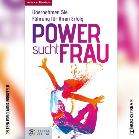 Hörbüch “Power sucht Frau - Übernehmen Sie Führung für Ihren Erfolg (Ungekürzt) – Anke van Beekhuis”