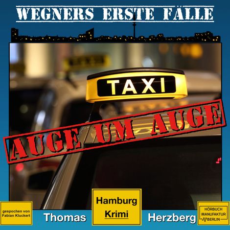 Hörbüch “Auge um Auge - Wegners erste Fälle - Hamburg Krimi, Band 4 (ungekürzt) – Thomas Herzberg”