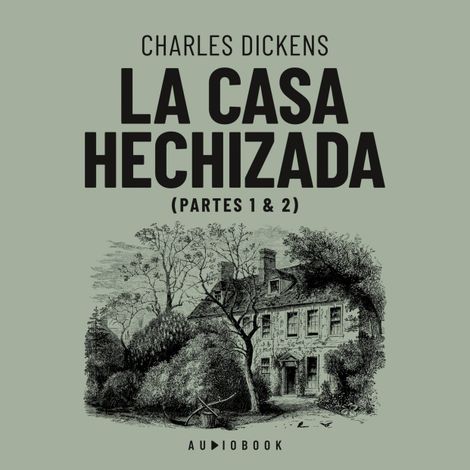 Hörbüch “La casa hechizada (Completo) – Charles Dickens”
