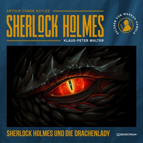 Hörbüch “Sherlock Holmes und die Drachenlady - Eine neue Sherlock Holmes Kriminalgeschichte (Ungekürzt) – Arthur Conan Doyle, Klaus-Peter Walter”