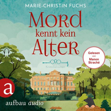 Hörbüch “Mord kennt kein Alter - Mysteriöse Todesfälle auf Schloss Bucheneck, Band 1 (Ungekürzt) – Marie-Christin Fuchs”