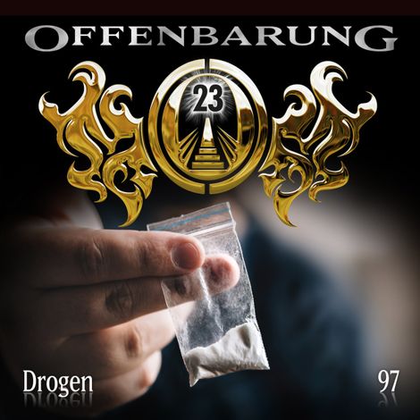 Hörbüch “Offenbarung 23, Folge 97: Drogen – Markus Duschek”