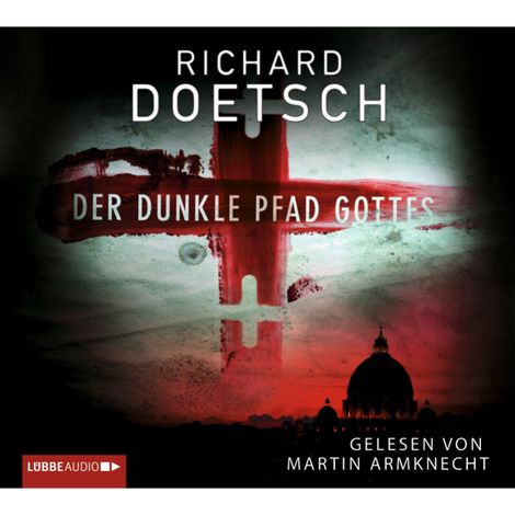 Hörbüch “Der dunkle Pfad Gottes (Gekürzt) – Richard Doetsch”