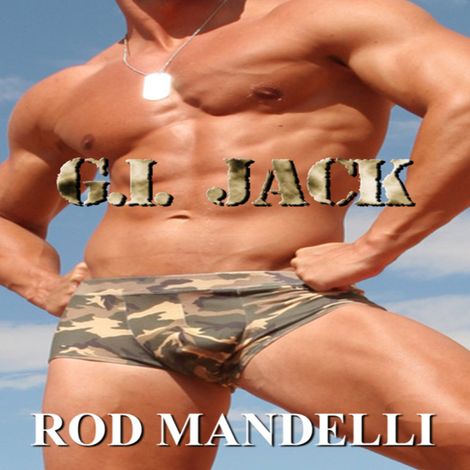 Hörbüch “G.I. Jack (Unabridged) – Rod Mandelli”