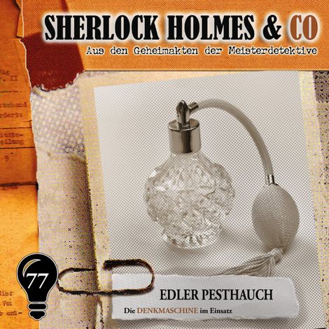 Hörbüch “Sherlock Holmes & Co, Folge 77: Edler Pesthauch – Markus Duschek”