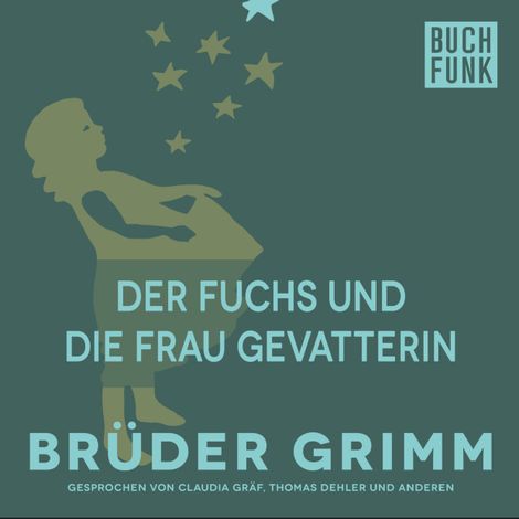 Hörbüch “Der Fuchs und die Frau Gevatterin – Brüder Grimm”