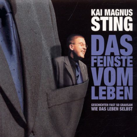 Hörbüch “Das Feinste Vom Leben – Kai Magnus Sting”