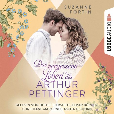 Hörbüch “Das vergessene Leben des Arthur Pettinger (Ungekürzt) – Suzanne Fortin”