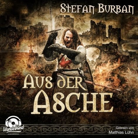Hörbüch “Aus der Asche - Die Chronik der Falkenlegion, Band 1 (ungekürzt) – Stefan Burban”