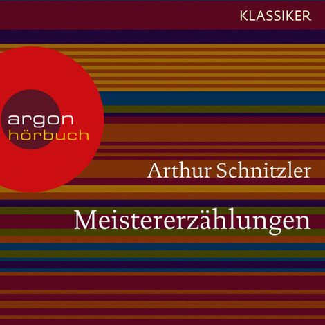 Hörbüch “Meistererzählungen (Ungekürzte Lesung) – Arthur Schnitzler”