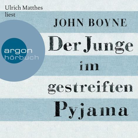 Hörbüch “Der Junge im gestreiften Pyjama (ungekürzt) – John Boyne”