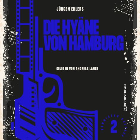 Hörbüch “Die Hyäne von Hamburg - Kommissar Kastrup, Band 2 (Ungekürzt) – Jürgen Ehlers”