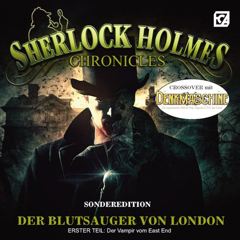 Hörbüch “Sherlock Holmes Chronicles, Sonderedition: Der Blutsauger von London, Teil 1: Der Vampir vom East End – Markus Winter”