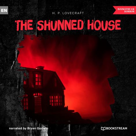 Hörbüch “The Shunned House (Unabridged) – H. P. Lovecraft”