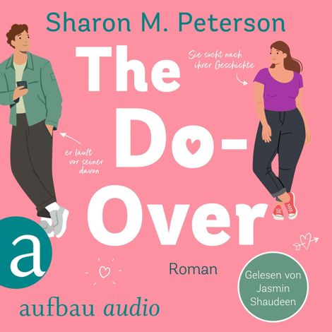 Hörbüch “The Do-Over - Sie sucht nach ihrer Geschichte - er läuft vor seiner davon (Ungekürzt) – Sharon M. Peterson”