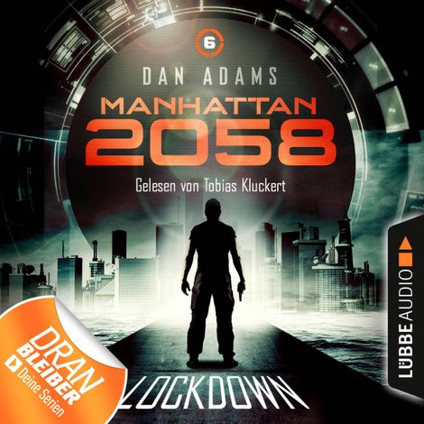 Hörbüch “Manhattan 2058, Folge 6: Lockdown (Ungekürzt) – Dan Adams”