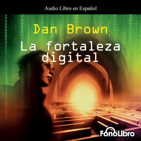 Hörbüch “La Fortaleza Digital (abreviado) – Dan Brown”