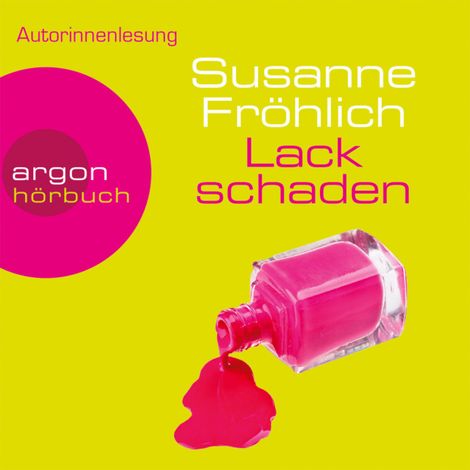 Hörbüch “Lackschaden - Ein Andrea Schnidt Roman, Band 6 (Gekürzte Fassung) – Susanne Fröhlich”