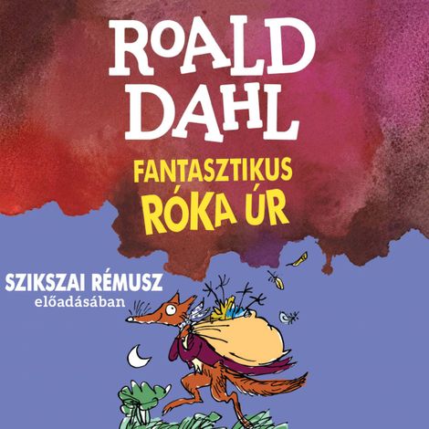 Hörbüch “A fantasztikus róka úr (teljes) – Roald Dahl”