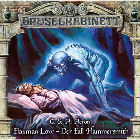Hörbüch “Gruselkabinett, Folge 167: Flaxman Low - Der Fall Hammersmith – E. & H. Heron”