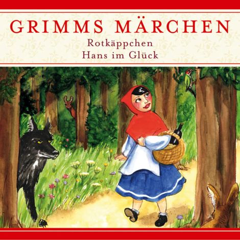 Hörbüch “Grimms Märchen, Rotkäppchen / Hans im Glück – Kathrin Ahrendt”