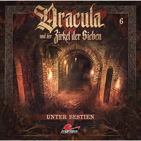 Hörbüch “Dracula und der Zirkel der Sieben, Folge 6: Unter Bestien – Marc Freund”