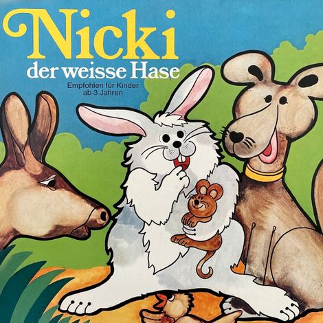 Hörbüch “Nicki der weisse Hase, Folge 1: Nicki der weisse Hase – Ilsabe v. Sauberzweig”