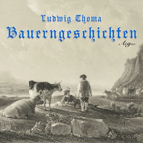 Hörbüch “Bauerngeschichten (Hörspiel) – Ludwig Thoma”