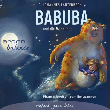 Hörbüch “Babuba und die Mondlinge - Phantasiereisen zum Entspannen und Einschlafen (Gekürzte Fassung) – Johannes Lauterbach”