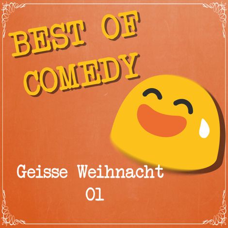 Hörbüch “Best of Comedy: Geisse Weihnacht – Diverse Autoren”
