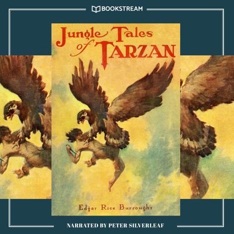 Hörbüch “Jungle Tales of Tarzan - Tarzan Series, Book 6 (Unabridged) – Edgar Rice Burroughs”