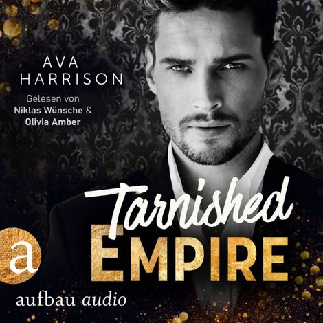 Hörbüch “Tarnished Empire - Corrupt Empire, Band 2 (Ungekürzt) – Ava Harrison”