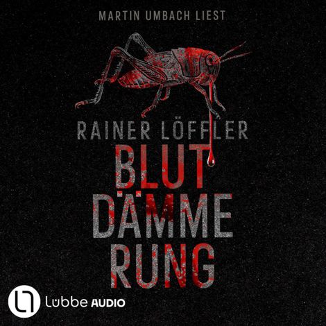 Hörbüch “Blutdämmerung - Martin Abel 2 (Ungekürzt) – Rainer Löffler”